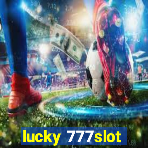 lucky 777slot