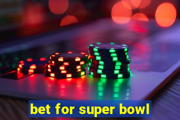 bet for super bowl