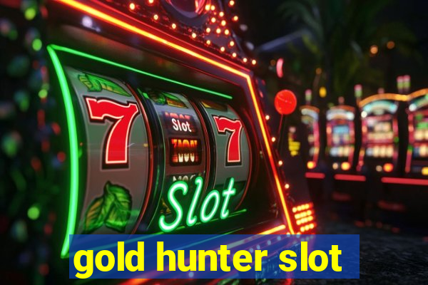 gold hunter slot