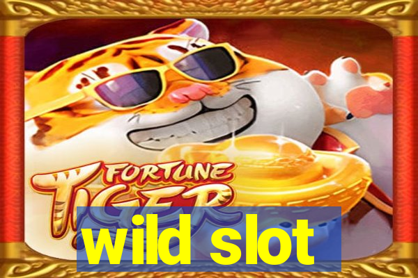 wild slot