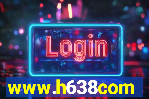 www.h638com