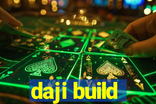 daji build