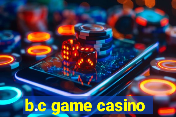 b.c game casino