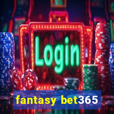 fantasy bet365