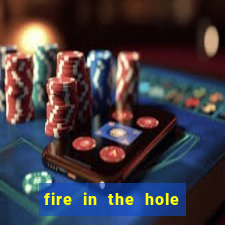 fire in the hole slot demo