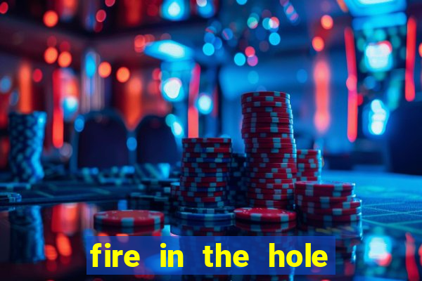 fire in the hole slot demo