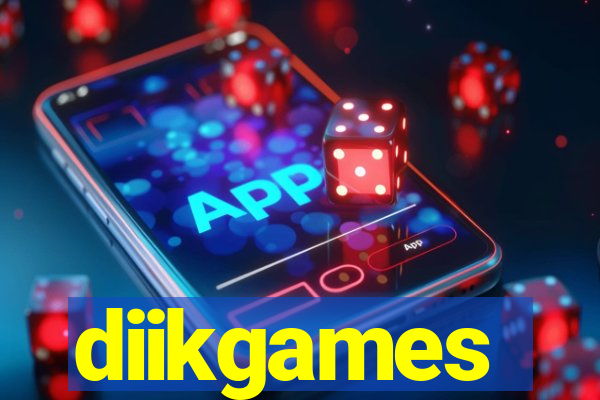 diikgames