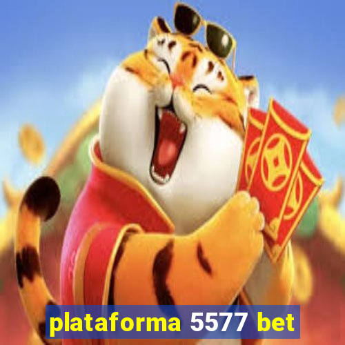 plataforma 5577 bet