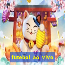 futebol ao vivo online futemax