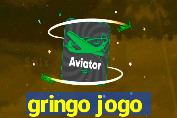 gringo jogo