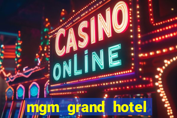 mgm grand hotel and casino in las vegas nevada