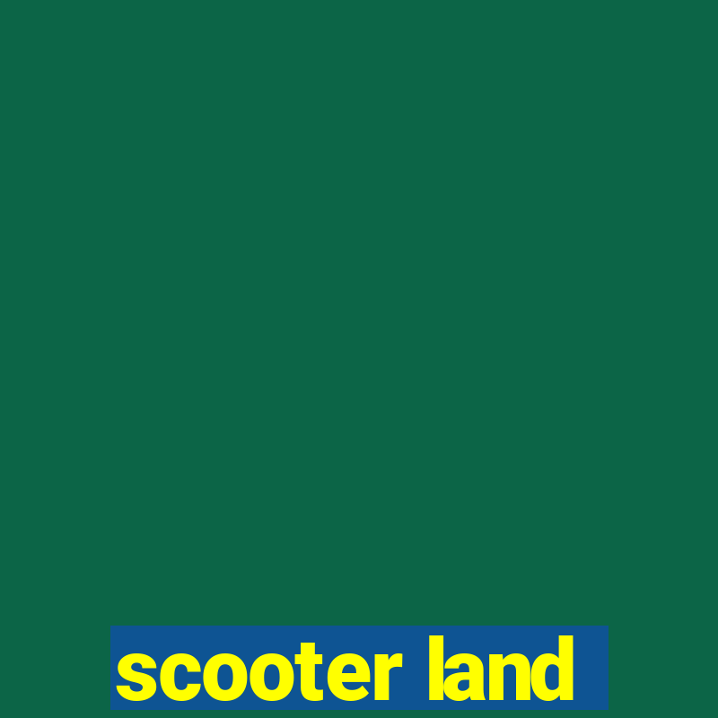 scooter land