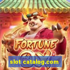 slot catalog.com