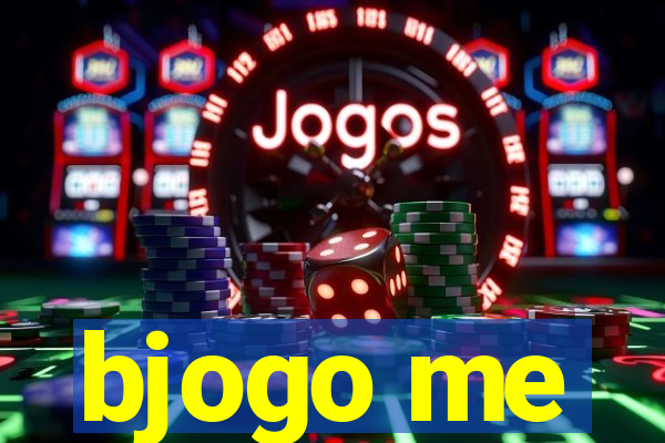 bjogo me