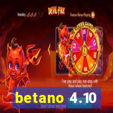 betano 4.10