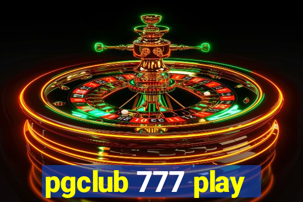 pgclub 777 play