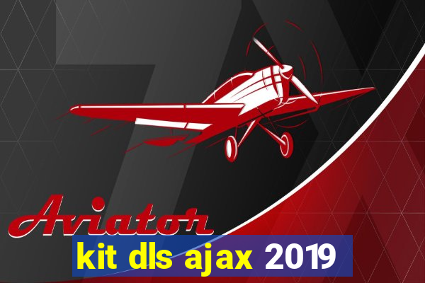 kit dls ajax 2019