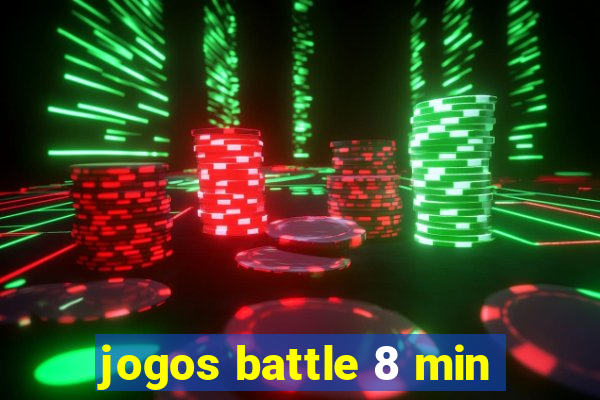 jogos battle 8 min