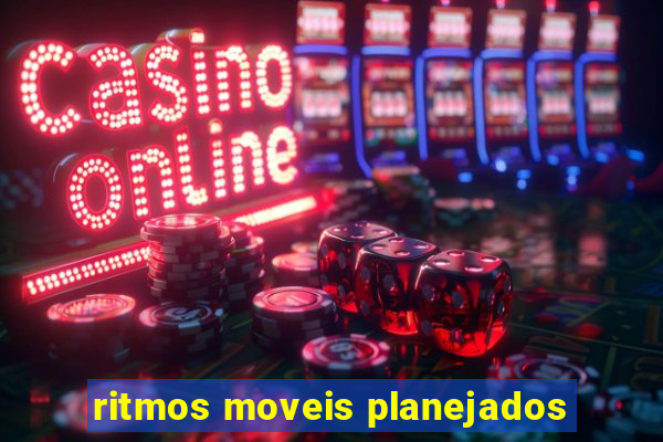 ritmos moveis planejados