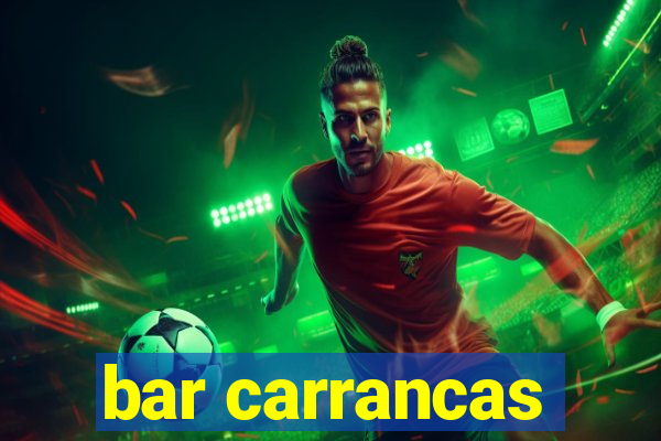 bar carrancas