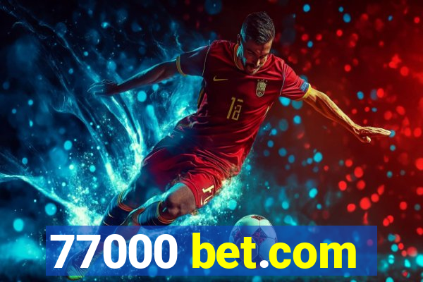 77000 bet.com