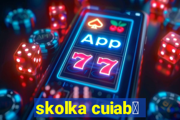 skolka cuiab谩