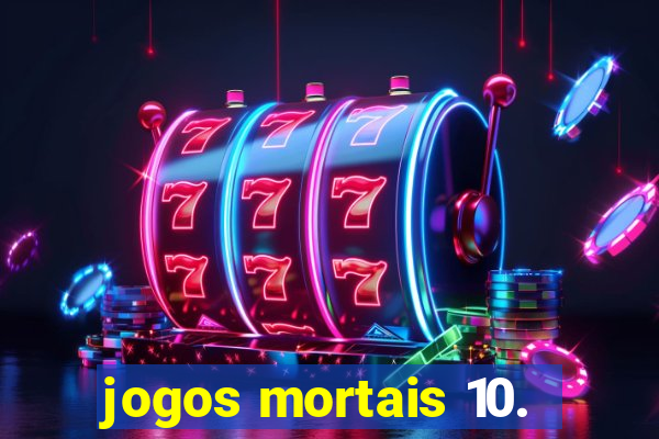 jogos mortais 10.