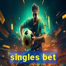 singles bet