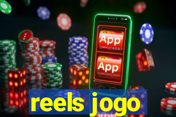 reels jogo