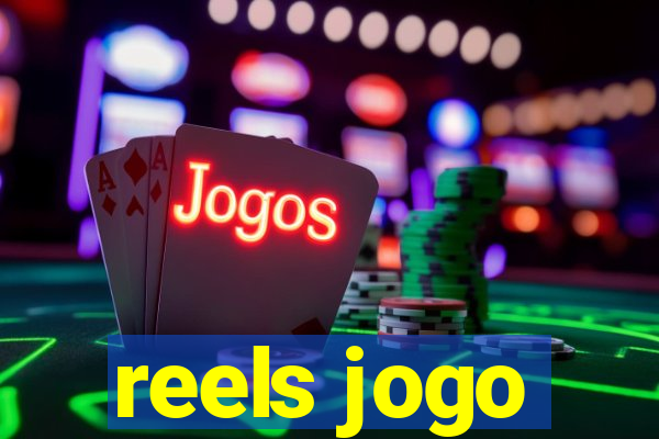 reels jogo