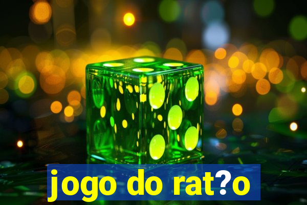 jogo do rat?o