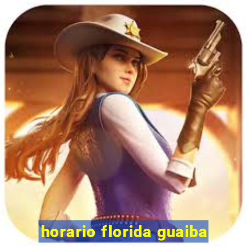 horario florida guaiba