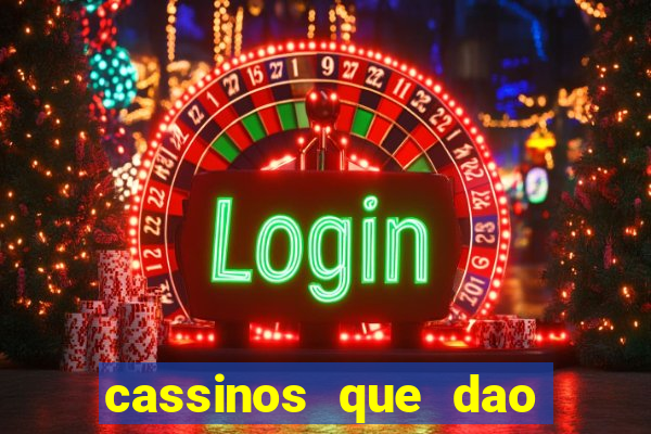 cassinos que dao bonus no cadastro