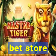 bet store