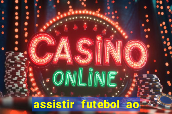 assistir futebol ao vivo futplay