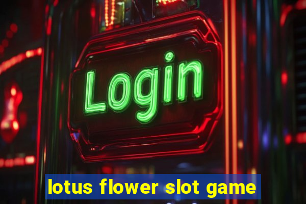 lotus flower slot game