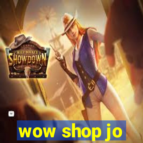 wow shop jo