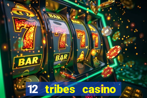 12 tribes casino omak wa