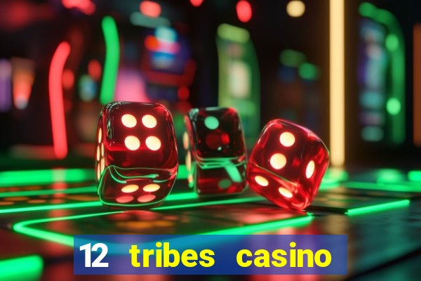 12 tribes casino omak wa