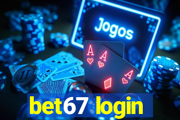 bet67 login