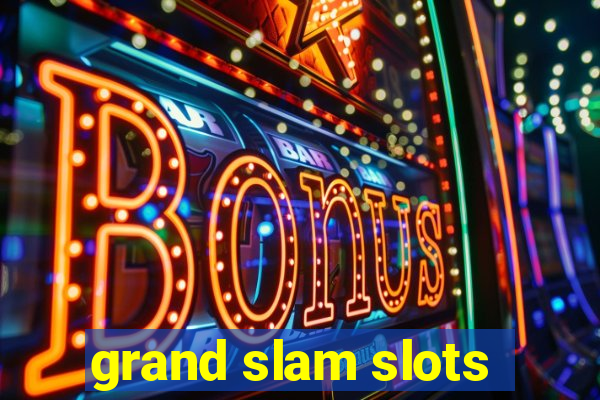 grand slam slots