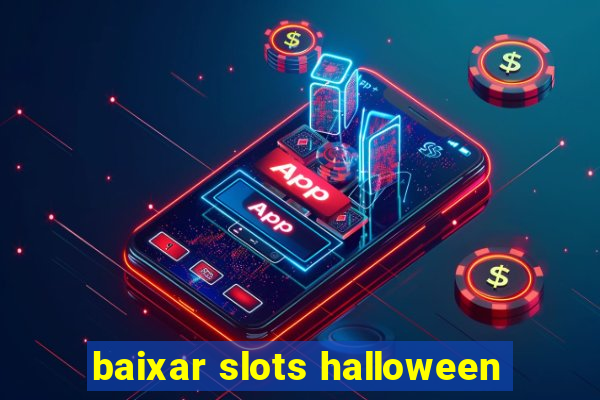 baixar slots halloween