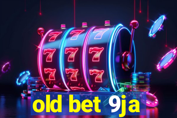 old bet 9ja