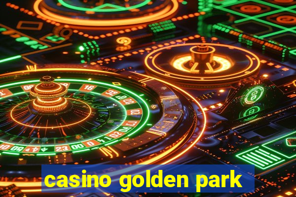 casino golden park