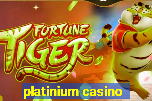 platinium casino