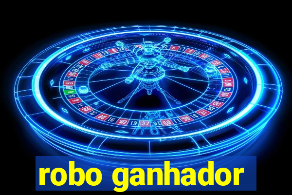 robo ganhador