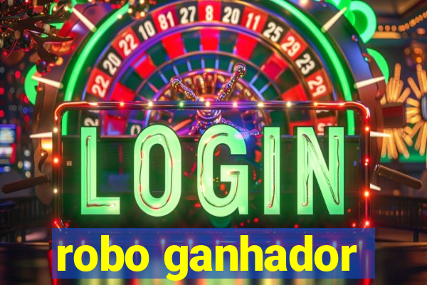 robo ganhador