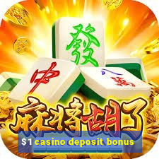 $1 casino deposit bonus