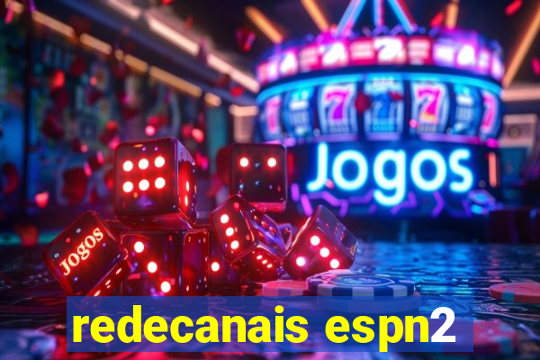 redecanais espn2