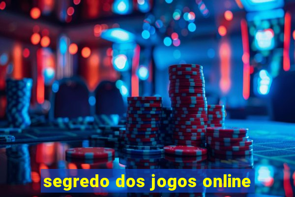 segredo dos jogos online